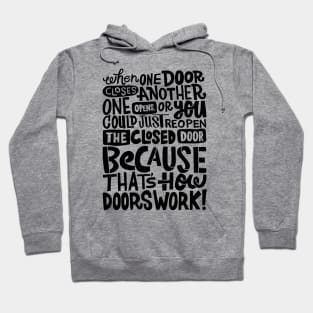 that's how doors work Hoodie